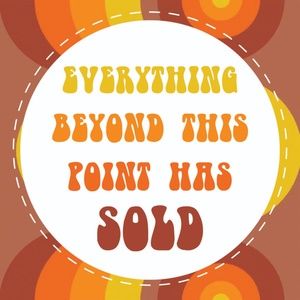 Everything Beyond This Point Has Sold!